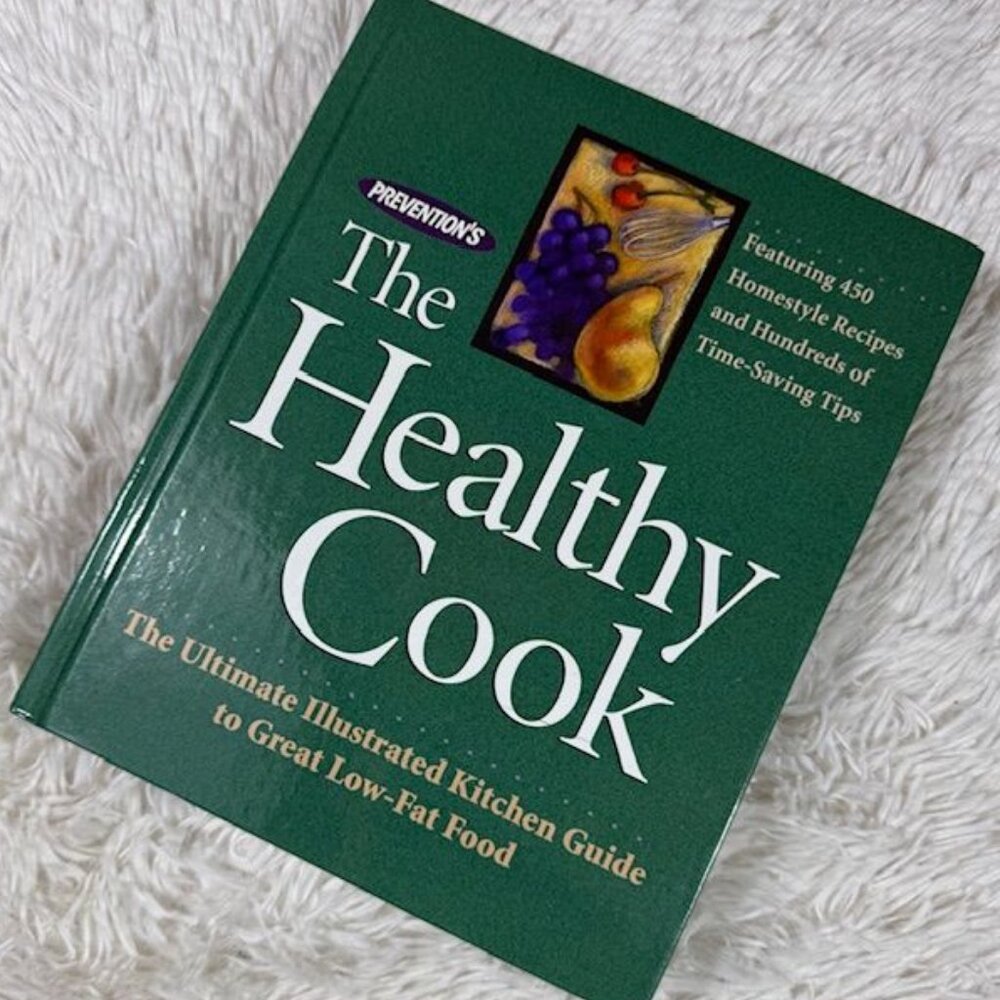 Prevention's The Healthy Cook Illustrated Kitchen Guide to Great Low-Fat Food